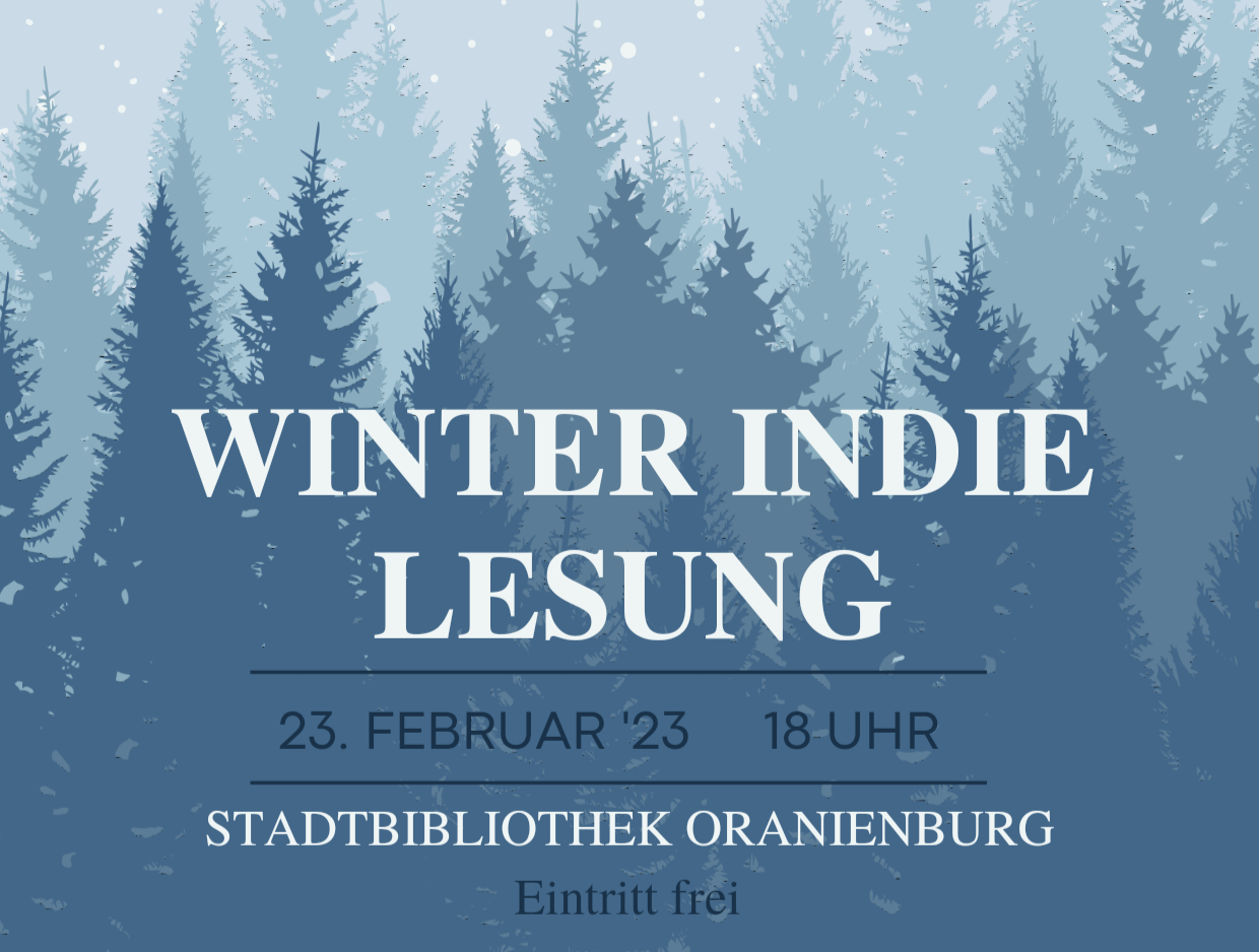 Komm zur Winter-Indie-Lesung in Oranienburg